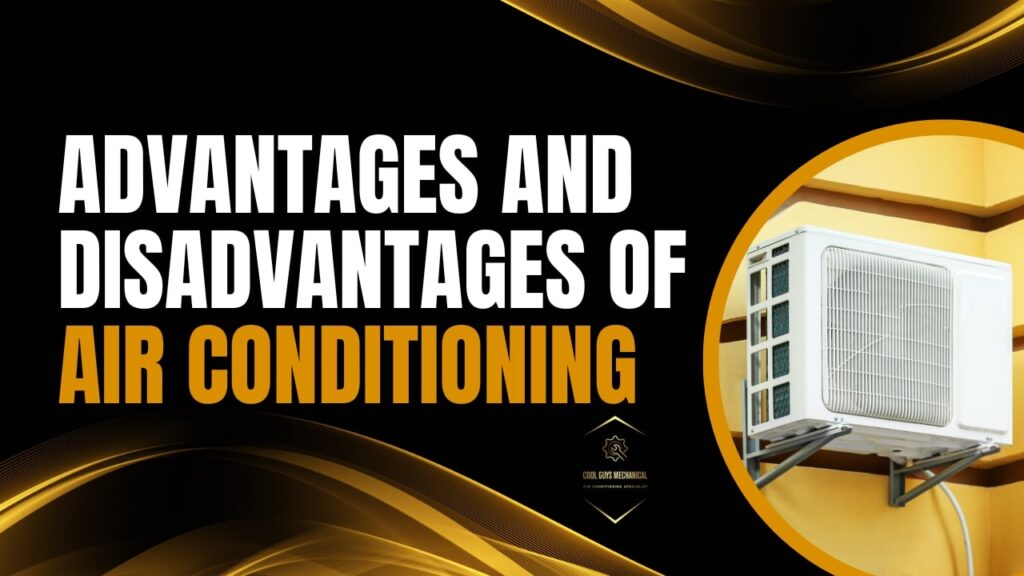 the-advantages-and-disadvantages-of-air-conditioning-cool-guys