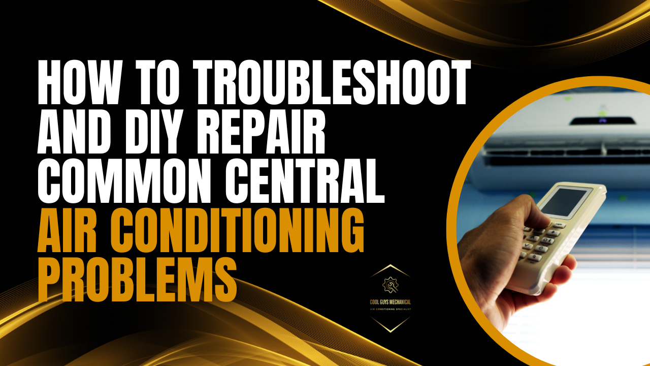how to troubleshoot diy repair central air conditioning problems