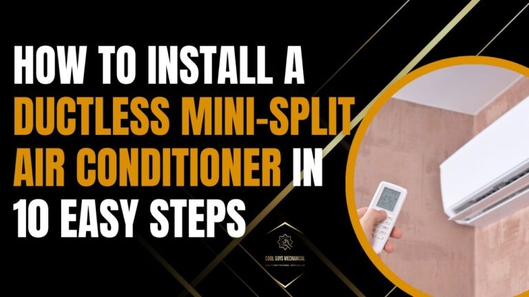 10 Easy Steps on How to Install a Ductless Mini-Split Air Conditioner