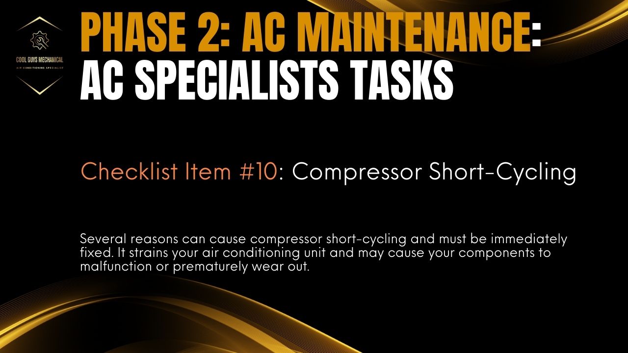 air conditioner maintenance checklist step 10 - compressor short cycling