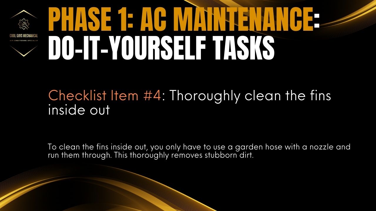 air conditioner maintenance checklist step 4 - thoroughly clean the fins inside out